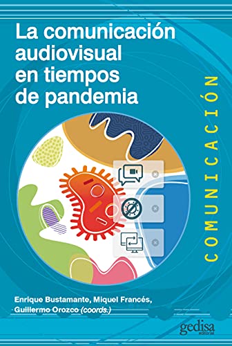 Stock image for LA COMUNICACIN AUDIOVISUAL EN TIEMPOS DE PANDEMIA for sale by Antrtica