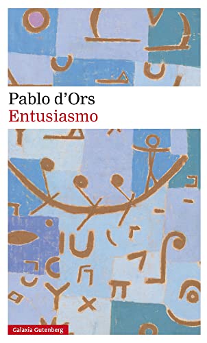 Beispielbild fr Entusiasmo- rstica (Trilogia Del Entusiasmo, 1) (Spanish Edition) zum Verkauf von GF Books, Inc.