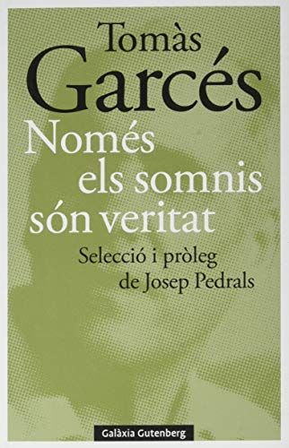 9788418526497: Noms els somnis sn veritat: Selecci i prleg de Josep Pedrals (POESA)