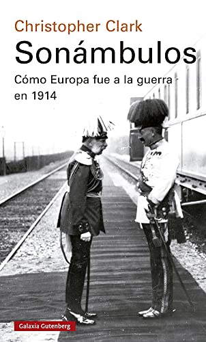 9788418526947: Sonmbulos- 2021: Cmo Europa fue a la guerra en 1914 (Historia)