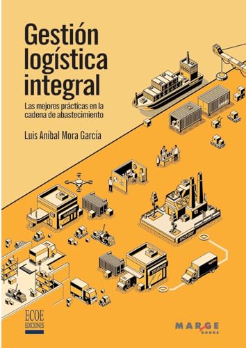 Stock image for Gestin logstica integral: Las mejores prcticas en la cadena de abastecimiento (Spanish Edition) for sale by Ebooksweb
