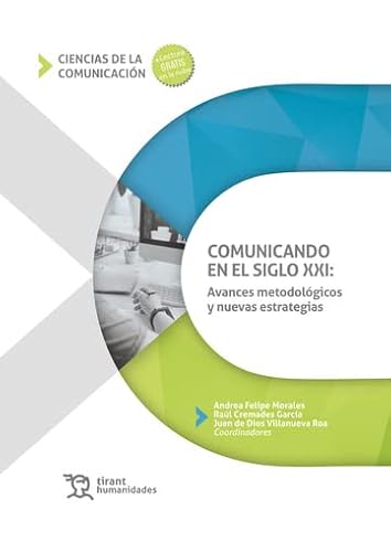 Imagen de archivo de Comunicando en el siglo XXI: Avances metodolgicos y nuevas estrategias a la venta por AG Library