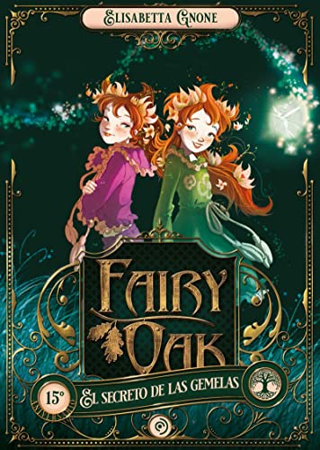 9788418538889: Fairy Oak 1. El secreto de las gemelas (INFANTIL / JUVENIL)