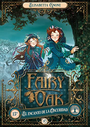 Imagen de archivo de Fairy Oak 2. El encanto de la Oscuridad (Spanish Edition) a la venta por Friends of  Pima County Public Library
