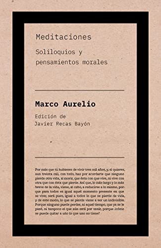 Beispielbild fr MEDITACIONES: SOLILOQUIOS Y PENSAMIENTOS MORALES zum Verkauf von KALAMO LIBROS, S.L.
