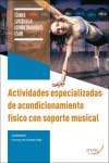 9788418547379: Actividades especializadas de acondicionamiento fsico con soporte musical (SIN COLECCION)