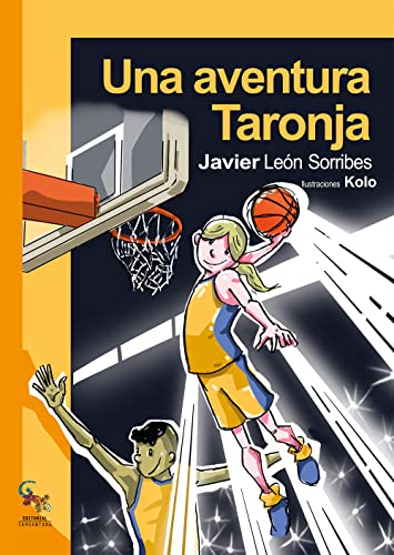 Stock image for UNA AVENTURA TARONJA. for sale by KALAMO LIBROS, S.L.