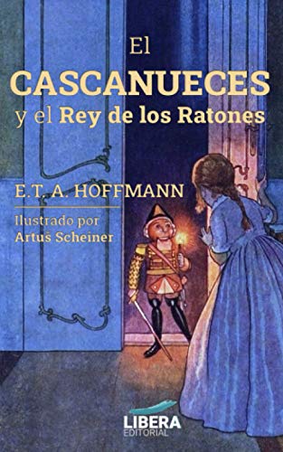 Stock image for El Cascanueces y el Rey de los Ratones (Spanish Edition) for sale by Books Unplugged