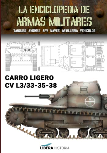 Stock image for Carro Ligero L3/33-35-38 (La Enciclopedia de Armas Militares) (Spanish Edition) for sale by Book Deals