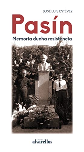 Imagen de archivo de PASN: MEMORIA DUNHA RESISTENCIA a la venta por AG Library