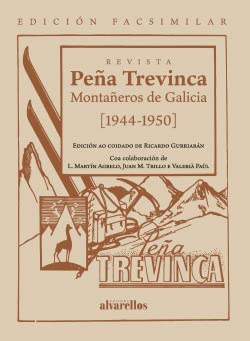 Beispielbild fr REVISTA PEA TREVINCA. MONTAEROS DE GALICIA [1944-1950] EDICIN FACSIMILAR. zum Verkauf von AG Library