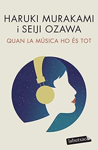 9788418572517: Quan la msica ho s tot: Converses musicals amb Seiji Ozawa (LABUTXACA)