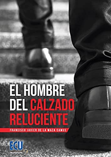Beispielbild fr El hombre del calzado reluciente zum Verkauf von Agapea Libros