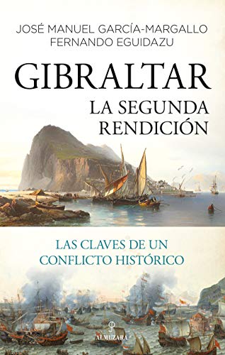 Imagen de archivo de GIBRALTAR. LA SEGUNDA RENDICI?N a la venta por Agapea Libros