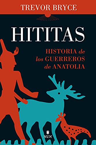 Beispielbild fr Hititas: Historia de los guerreros de Anatolia (Nun) zum Verkauf von medimops
