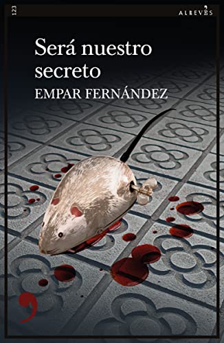 Imagen de archivo de Ser nuestro secreto: 123 (NARRATIVA) a la venta por Pepe Store Books