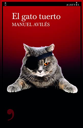 Imagen de archivo de El gato tuerto: 134 (NARRATIVA) a la venta por Pepe Store Books