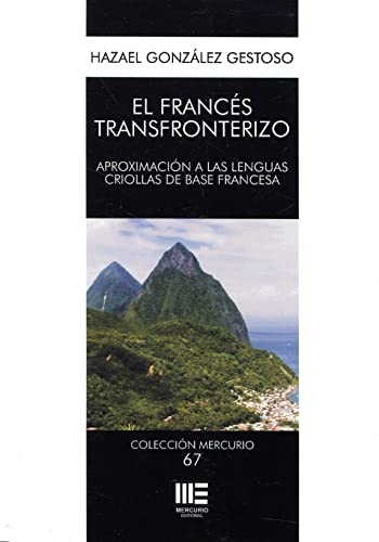 Stock image for EL FRANCES TRANSFRONTERIZO. APROXIMACION A LAS LENGUAS CRIOLLAS DE BASE FRANCESA for sale by Agapea Libros