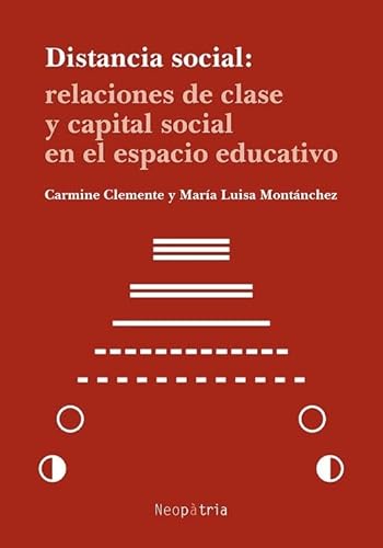 Imagen de archivo de DISTANCIA SOCIAL: RELACIONES DE CLASE Y CAPITAL SOCIAL EN EL ESPACIO EDUCATIVO. a la venta por KALAMO LIBROS, S.L.