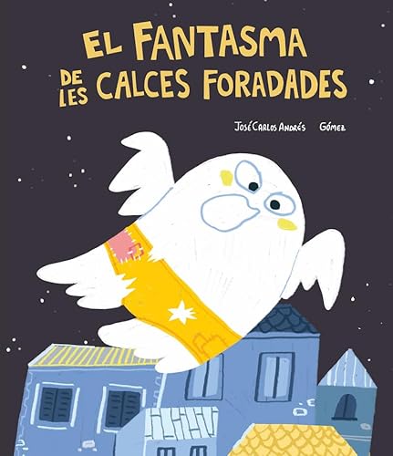 Stock image for EL FANTASMA DE LES CALCES FORADADES for sale by KALAMO LIBROS, S.L.