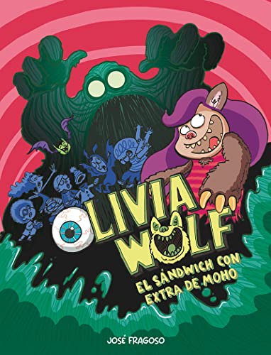Stock image for Olivia Wolf. El sndwich con extra de moho (Hardcover) for sale by Grand Eagle Retail