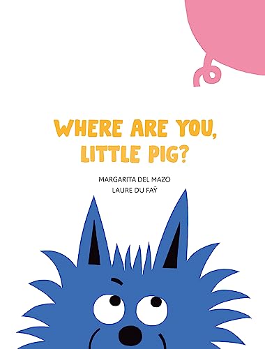 Stock image for Where Are You, Little Pig? for sale by SecondSale