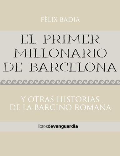 Stock image for El primer millonario de Barcelona for sale by GreatBookPrices