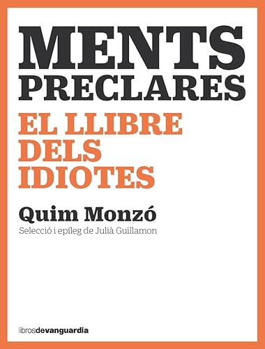 Imagen de archivo de MENTS PRECLARES. EL LLIBRE DELS IDIOTES a la venta por KALAMO LIBROS, S.L.