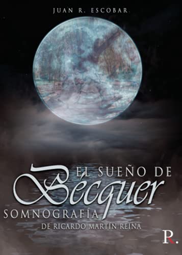 Stock image for EL SUEO DE BCQUER. SOMNOGRAFA DE RICARDO MARTN REINA for sale by Antrtica