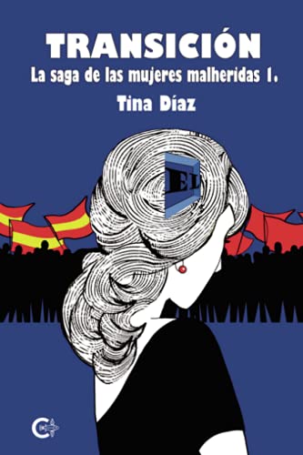 Beispielbild fr TRANSICI�N: La saga de las mujeres malheridas 1 (Caligrama) (Spanish Edition) zum Verkauf von Housing Works Online Bookstore