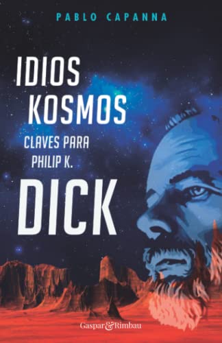 Imagen de archivo de Idios kosmos - Claves para Philip K. Dick a la venta por medimops