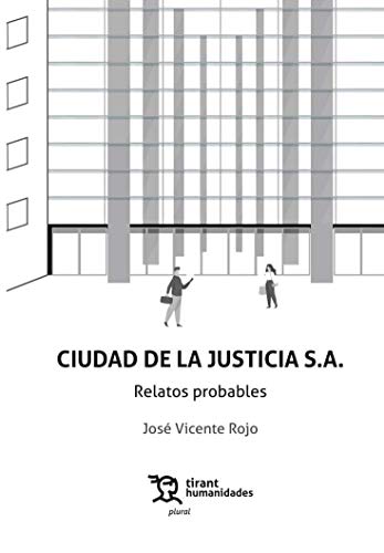Stock image for Ciudad de la justicia S.A. Relatos Probables for sale by AG Library