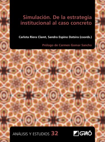 Beispielbild fr Simulacin. De la estrategia institucional al caso concreto (Didctica / Formacin del profesorado) (Spanish Edition) zum Verkauf von GF Books, Inc.