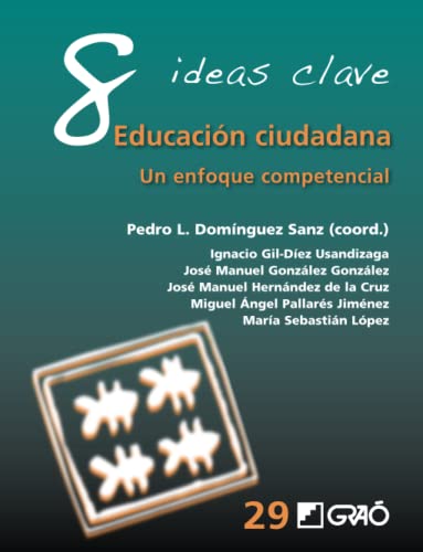 Imagen de archivo de 8 IDEAS CLAVE. EDUCACIN CIUDADANA a la venta por Librerias Prometeo y Proteo