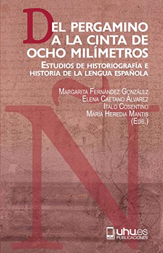 Stock image for DEL PERGAMINO A LA CINTA DE OCHO MILMETROS for sale by Zilis Select Books