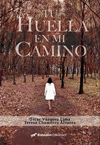 Stock image for Tu huella en mi camino for sale by AG Library