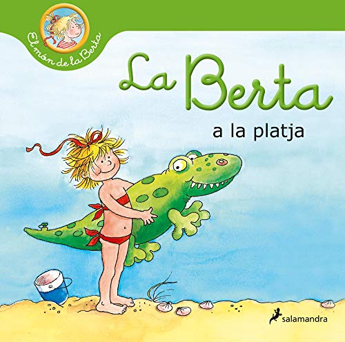 Beispielbild fr LA BERTA VA A LA PLATJA (EL MN DE LA BERTA) zum Verkauf von KALAMO LIBROS, S.L.