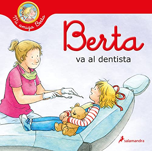 Beispielbild fr Berta Va Al Dentista / Berta Goes to the Dentist zum Verkauf von ThriftBooks-Dallas