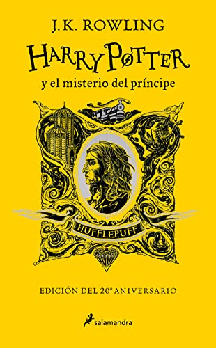 Stock image for Harry Potter Y El Misterio Del Prncipe (20 Aniv. Hufflepuff) / Harry Potter and the Half-Blood Prince (Hufflepuff) for sale by Blackwell's