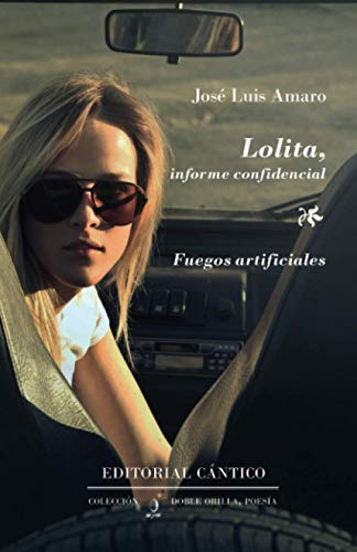 Stock image for LOLITA, INFORME CONFIDENCIAL  FUEGOS ARTIFICIALES for sale by KALAMO LIBROS, S.L.