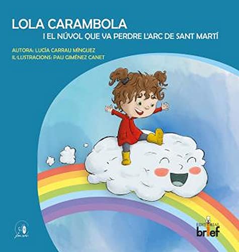 Imagen de archivo de LOLA CARAMBOLA I EL NVOL QUE VA PERDRE L'ARC DE SANT MART a la venta por Siglo Actual libros