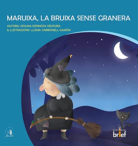 Imagen de archivo de MARUIXA, LA BRUIXA SENSE GRANERA a la venta por Siglo Actual libros