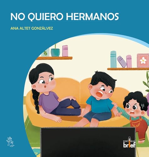 Imagen de archivo de NO QUIERO HERMANOS a la venta por Siglo Actual libros