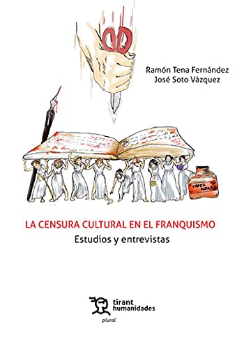 Beispielbild fr LA CENSURA CULTURAL EN EL FRANQUISMO (ESTUDIOS Y ENTREVISTAS) zum Verkauf von KALAMO LIBROS, S.L.