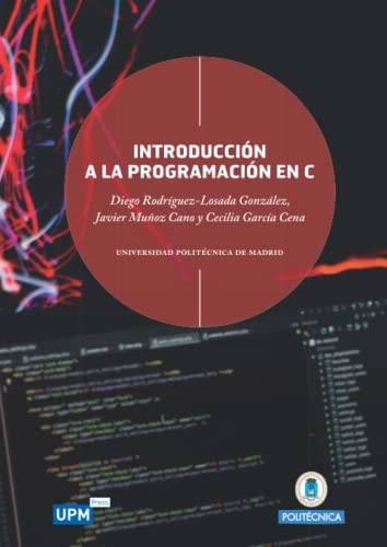 Imagen de archivo de Introduccin a la programacin en C (Spanish Edition) a la venta por GF Books, Inc.