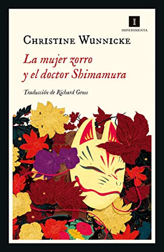 Beispielbild fr La mujer zorro y el doctor Shimamura (Impedimenta, Band 240) zum Verkauf von medimops