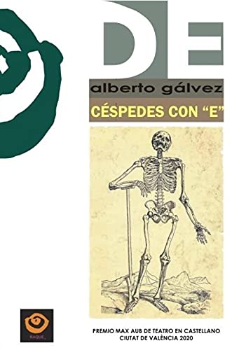 Imagen de archivo de CESPEDES CON "E". PREMIO MAX AUB DE TEATRO EN CASTELLANO CIUTAT DE VALENCIA 2020 a la venta por KALAMO LIBROS, S.L.