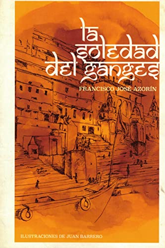 Imagen de archivo de La soledad del Ganges a la venta por AG Library