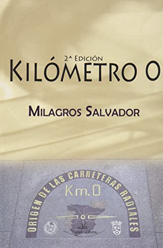 Imagen de archivo de KILMETRO 0 - 2- EDICIN a la venta por Siglo Actual libros