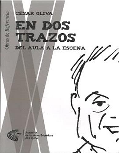 Stock image for EN DOS TRAZOS. DEL AULA A LA ESCENA for sale by KALAMO LIBROS, S.L.